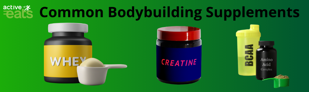 Image showing common body building supplements namely Protein, creative and branched chain amino acids(BCAA)