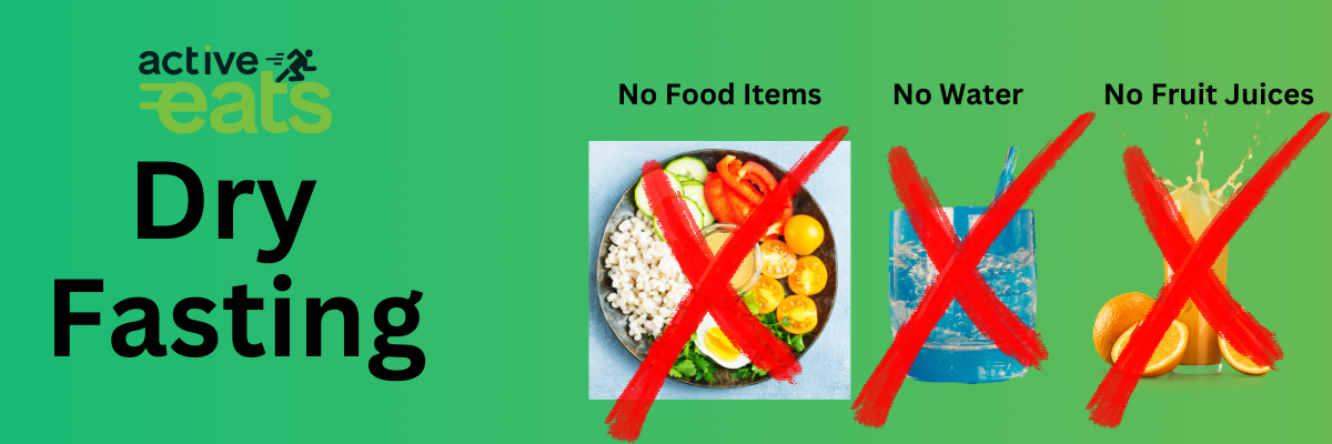 No food items like solid food or snakcs are allowed along with no water or juices are allowed in dry fasting.