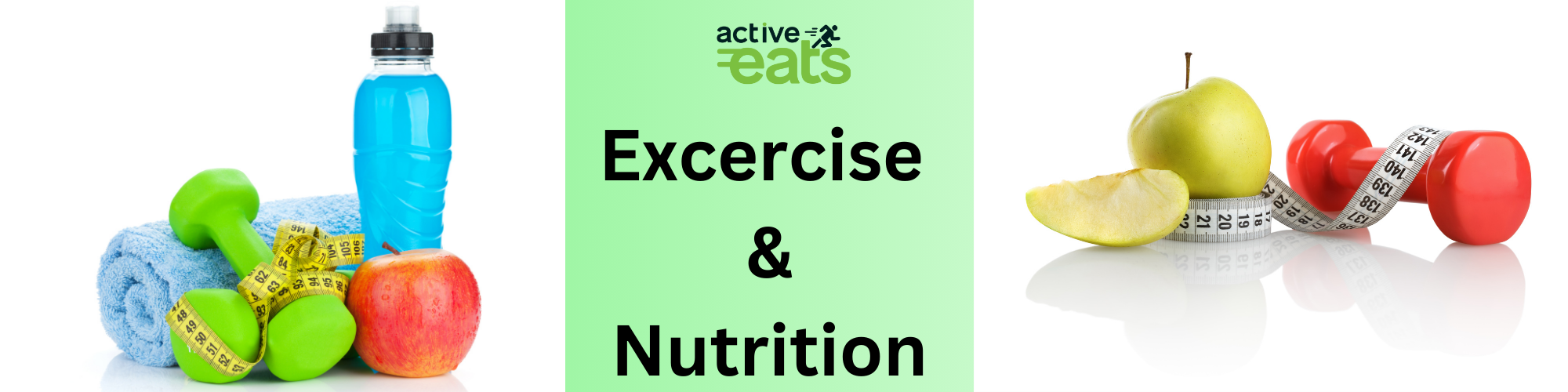 Image shows apple and energy drinks and energy drinks on one side of image and another green apple with dumbbell on other side with text written in between image: "Exercise and Nutrition"