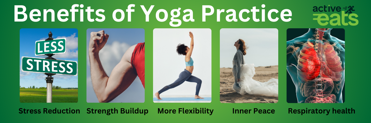 Yoga practice gives better strength and flexibility, more inner peace, reduced stress and better respiratory health.