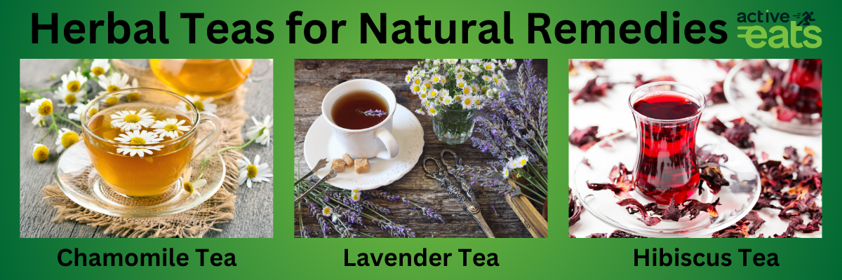 image shows three natural teas for natural remedies . Three teas are Chamomile Tea, Lavender Tea and Hibiscus Tea