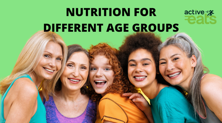 picture shows various age groups women and with text " Nutrition for special age groups"